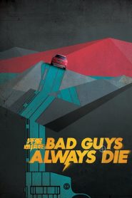 Bad Guys Always Die (2015) Монгол хэлээр
